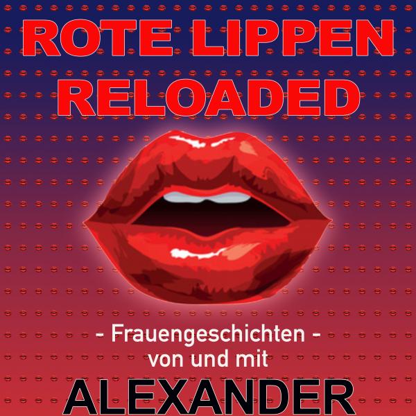 Alexander Goebel, Rote Lippen © Punch Veranstaltungs GmbH