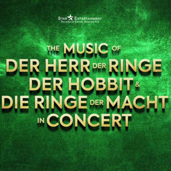 The Music of der Herr der Ringe 2024 © Star Entertainment