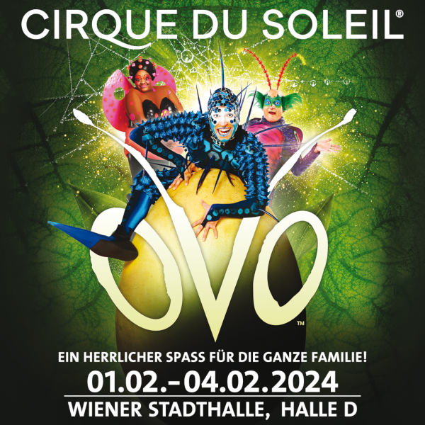 Cirque Du Soleil Ovo-600x600 px © Live Nation Austria GmbH