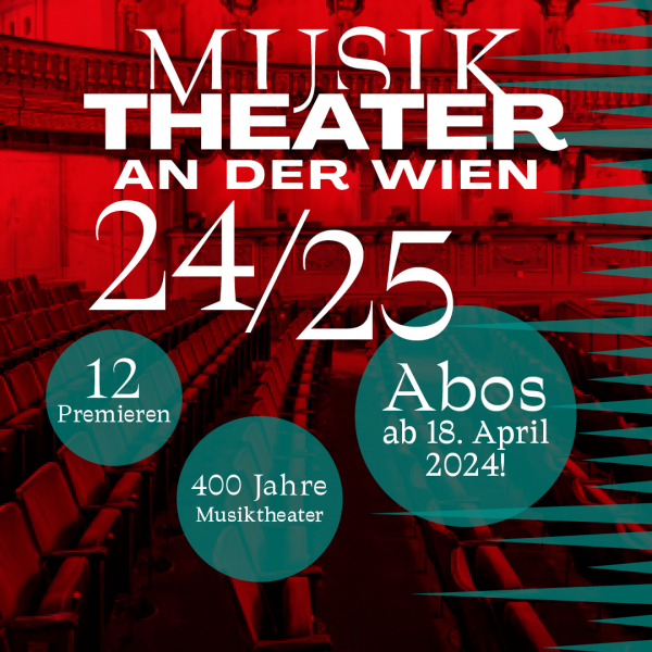 MusikTheater an der Wien _ABO 24/25 © VBW