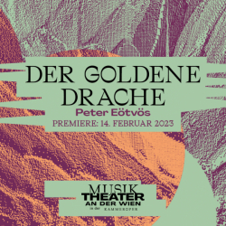 Der goldene Drache © Theater an der Wien